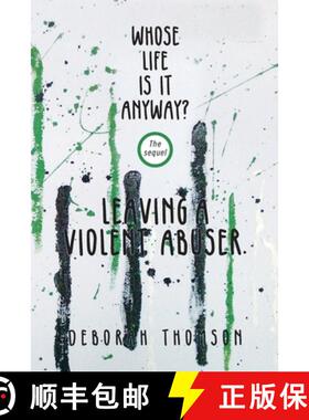 【3-4周达】Whose Life Is It Anyway - Leaving a Violent Abuser [9781922527967]