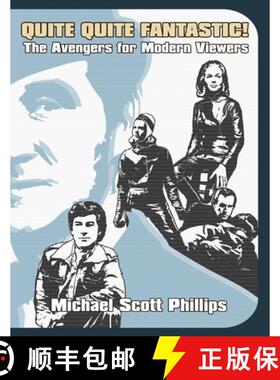 【3-4周达】Quite Quite Fantastic! The Avengers for Modern Viewers [9781532375163]