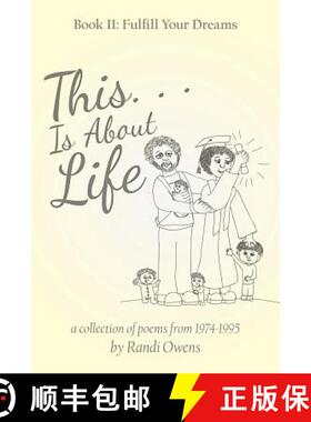 【3-4周达】This . . . Is About Life: Book Ii: Fulfill Your Dreams [9781480865754]