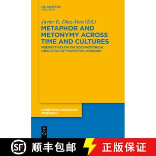 Metonymy 9783110335439 Metaphor and the Time across Linguistics... 预订 Cultures Sociohistorical Perspectives