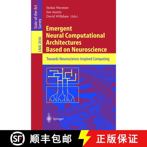 【3-4周达】Emergent Neural Computational Architectures Based on Neuroscience : Towards Neuroscience-I... [9783540423638]