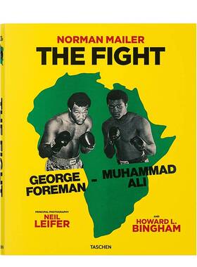Mailer/Leifer/Bingham The Fight体育摄影师梅勒/雷佛/宾厄姆：战斗拳击格斗比赛摄影艺术集罕默德·阿里对乔治·福尔曼