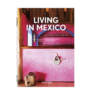 Living 英文原版 Taschen40周年纪念版 进口画册 设计画册 生活在墨西哥 美洲住宅建筑风格 Mexico