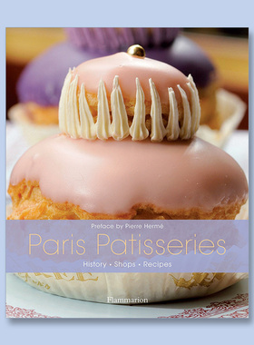 Paris Patisseries : History Shops Recipes 法式蛋糕 及商店糕点食谱的历史