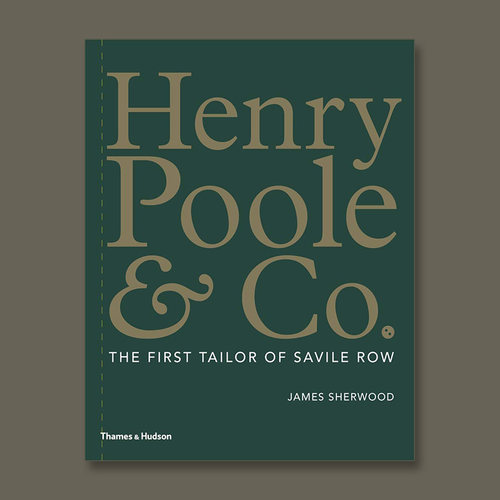 【原版图书】Henry Poole & Co.亨利普尔公司 萨维尔街的一位裁缝 英文原版 THE FIRST TAILOR OF SAVILE ROW  JAMES SHERWOOD