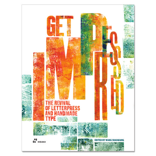 Get Impressed铸字记 活版与手工印刷的复兴 平面设计中的活版印刷书籍