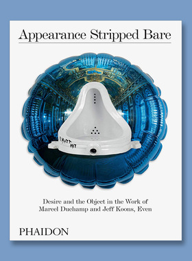 原版图书 Appearance Stripped Bare 暴露无遗 马塞尔·杜尚 杰夫·昆斯 两位艺术家的碰撞 绘画艺术