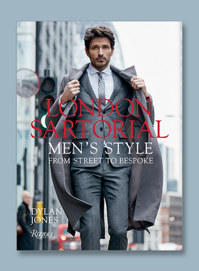 London Sartorial: Men‘s Style from Street to Bespoke 伦敦服装设计：从街头到定制男装风格