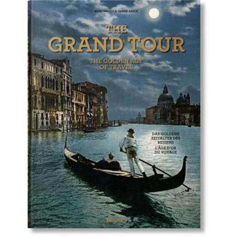 grand tour the golden age of travel 旅游的黄金时代 taschen欧洲