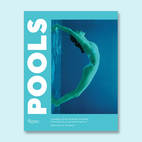 原版图书 Pools 游泳池 Lou Stoppard 英文原版摄影 送给摄影迷、游泳者和休闲爱好者的礼物 9780847865864
