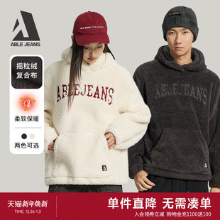 复古仿羊羔绒卫衣摇粒绒男女同款 宽松连帽美式 JEANS25冬新款 ABLE