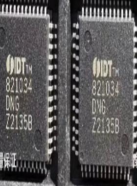 IDT821034DN IDT821034DNG IDT821034 QFP52 保质量  询价