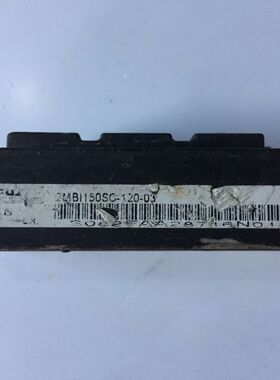 2MBI150SC-120-03 2MBI200N-060 2MBI200N-120 2MBI200NE120 拆机