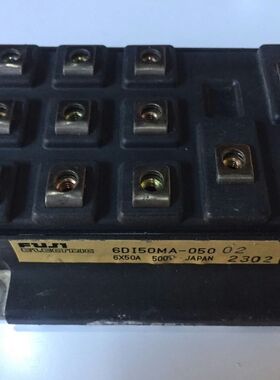 6DI50MA-050 6MBP150RS060 6MBP200RA060-06 7D50A-050EHR 议价