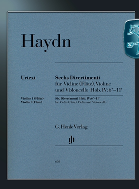 亨乐原版 海顿 六首嬉游曲Hob IV 6-11 小提琴（长笛）大提琴 分谱 Haydn Six Divertimenti Hob. IV:6*-11* HN608