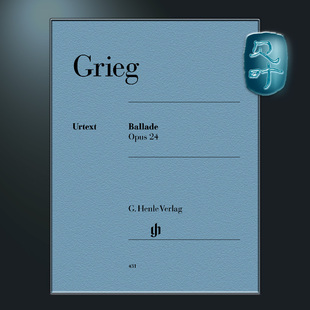 钢琴独奏谱带指法 叙事曲op24 Grieg Ballade HN431 亨乐原版 op.24 格里格