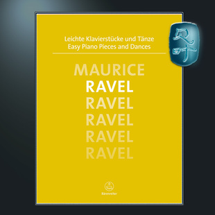 Ravel Easy Dances 拉威尔 BA06580 and 简易钢琴作品和舞曲集 Pieces 骑熊士原版 Piano