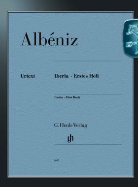 亨乐原版 阿尔贝尼斯 伊比利亚组曲 卷一 钢琴独奏 Albéniz Iberia - Erstes Heft HN647