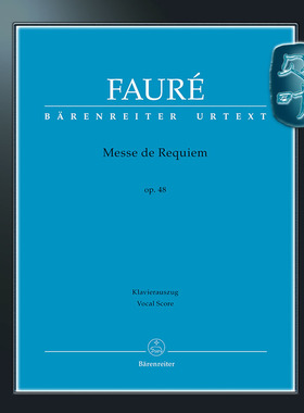 骑熊士原版 福雷 安魂弥撒曲op48N97b 钢琴缩减版 Fauré Messe de Requiem op.48 N97b BA09461-90