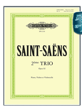 彼得斯原版 圣桑 E小调第二钢琴三重奏op92 带小提琴和大提琴分谱 Saint-Saens Op.92 Piano Trio No.2 in E minor EP11236