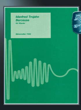 骑熊士原版 特罗扬 摇篮曲 钢琴独奏 Trojahn Manfred Berceuse BA07092