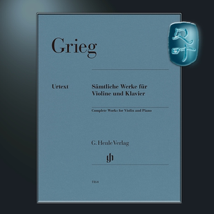 and HN1164 带指法 Works for Complete 小提琴与钢琴作品全集 Grieg Piano 亨乐原版 Violin 格里格