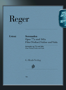 亨乐原版 雷格 小夜曲op77a和op141a 分谱 长笛小提琴和中提琴 Reger Serenades op77a and op141a for Flute (Violin) HN786