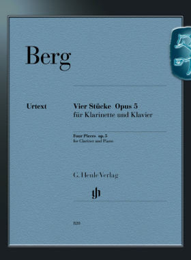 亨乐原版 贝尔格 四首单簧管小品op5 附钢琴伴奏 Berg Four Pieces op. 5 for Clarinet and Piano HN820