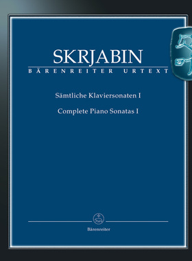 骑熊士原版 斯克里亚宾 钢琴奏鸣曲全集 卷一 钢琴独奏 Skrjabin Alexandr Complete Piano Sonatas Volume I BA09616