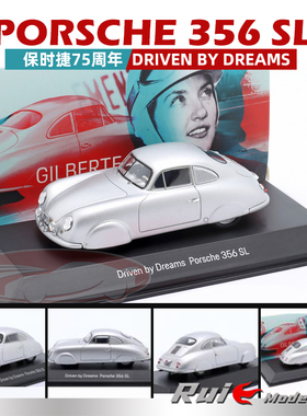 预1:43德国保时捷原厂356 SL 75周年Driven by Dreams汽车模型