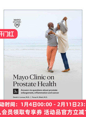 英文原版 Mayo Clinic on Prostate Health 梅奥前列腺健康指南 第三版 关于前列腺肿大 炎症和癌症问题的答案 Derek J. Lomas