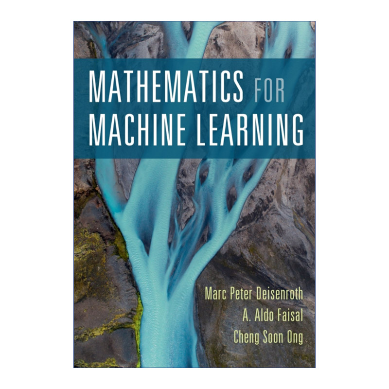 机器学习数学基础 英文原版 Mathematics for Machine Learning Marc Peter Deisenroth 英文版 进口英语原版书籍