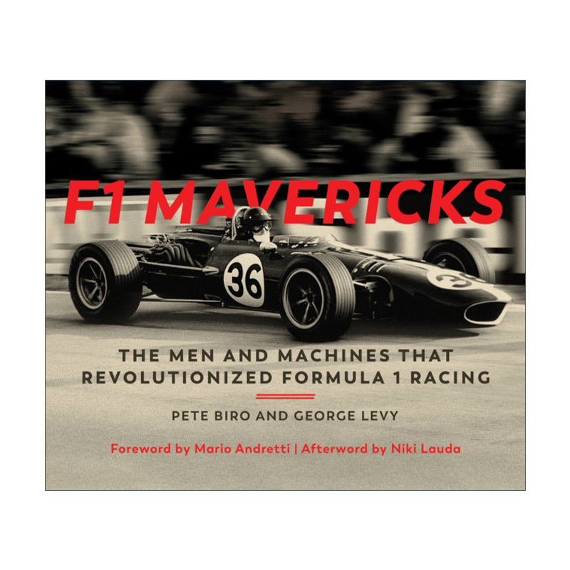 改变一级方程式赛车的人和机器  英文原版 F1 Mavericks The Men and Machines that Revolutionized Formula 1 Racing 进口英语书