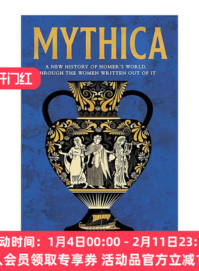 英文原版 Mythica 神话世界新史 透过被遗忘的女性看荷马的世界 Emily Hauser 英文版 进口英语原版书籍