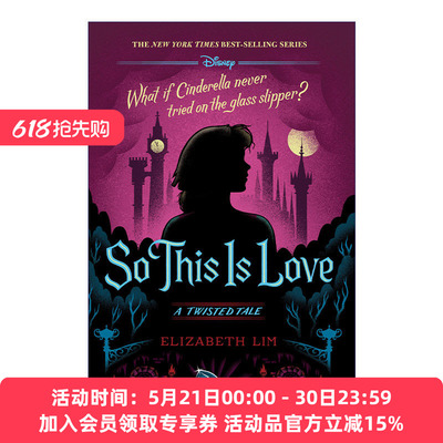 这就是爱 迪士尼反转故事系列 灰姑娘 英文原版小说 So This is Love: A Twisted Tale Elizabeth Lim 精装 英文版 进口英语书籍