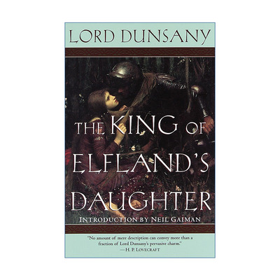 精灵王之女  英文原版 The King of Elfland's Daughter 奇幻传奇小说 Lord Dunsany 英文版 进口英语原版书籍
