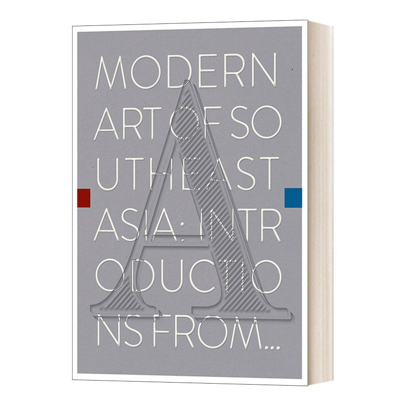 英文原版 Modern Art of Southeast Asia Introductions from A to Z 东南亚现代艺术入门 新加坡国家美术馆 英文版 进口英语书