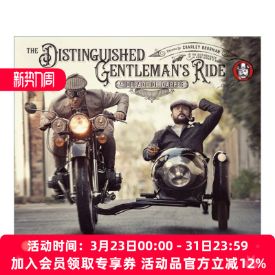 英文原版 The Distinguished Gentleman's Ride Decade of Dapper 尊贵绅士的骑行 衣冠楚楚的十年 英文版 进口英语原版书籍