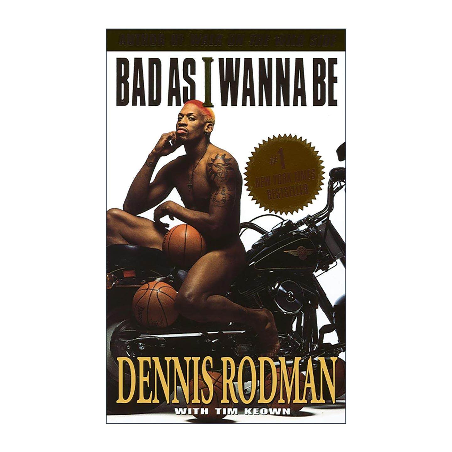 英文原版 Bad as I Wanna Be 我行我素 NBA篮板王罗德曼自传 Dennis Rodman 英文版 进口英语原版书籍