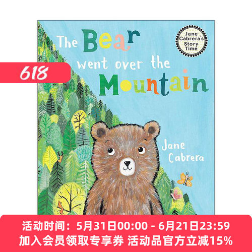 英文原版 The Bear Went Over the Mountain Jane Cabrera's Story Time 小熊越过高山 翻山越岭 经典童谣 儿童绘本 英文版
