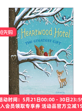 英文原版 Heartwood Hotel 2 The Greatest Gift 很棒的礼物 儿童魔法章节书 640L 英文版 进口英语原版书籍