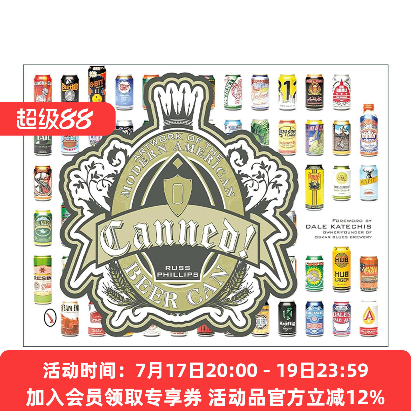 英文原版 Canned! 罐头 现代美国啤酒罐艺术作品集 精装设计插图指南 Russ Phillips 英文版 进口英语原版书籍