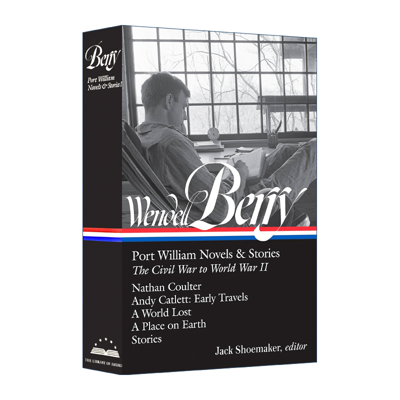 英文原版 Wendell Berry Port William Novels & Stories The Civil War to World War II 温德尔·贝瑞 精装 英文版 进口英语书