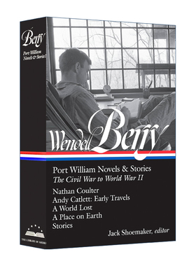 英文原版 Wendell Berry Port William Novels & Stories The Civil War to World War II 温德尔·贝瑞 精装 英文版 进口英语书