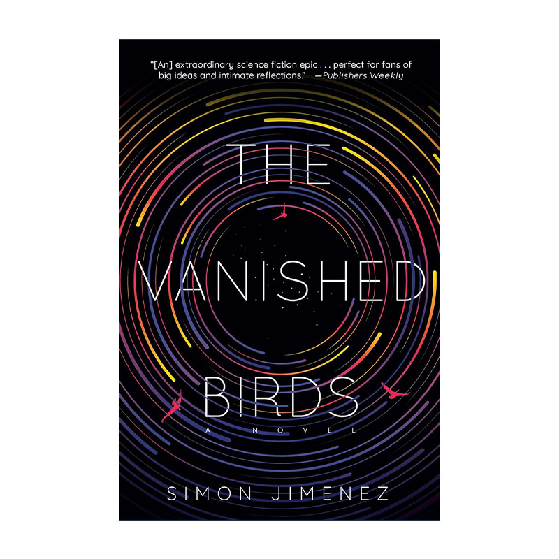 英文原版 The Vanished Birds消失的鸟轨迹奖入围 Simon Jimenez英文版进口英语原版书籍