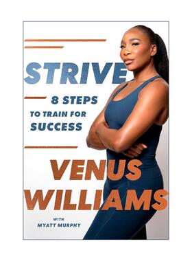 英文原版 Strive 奋斗 成功训练的八个步骤 网球运动员 大威 维纳斯·威廉姆斯自传 英文版 进口英语原版书籍