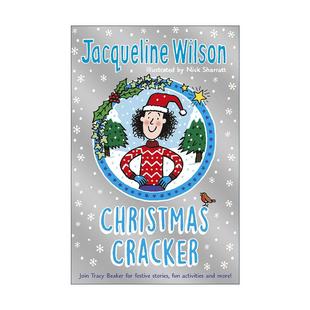 杰奎琳·威尔逊圣诞故事集 书籍 Jacqueline 进口英语原版 英文版 英国儿童文学女王 Cracker Christmas Wilson The 英文原版