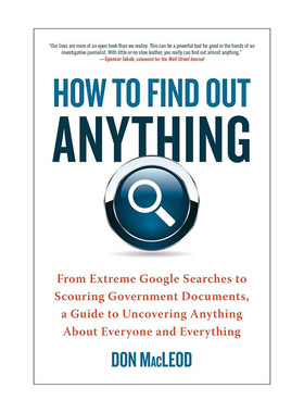 英文原版 How to Find Out Anything 如何找到任何东西 从谷歌到政府文件的搜索指南 Don Macleod 英文版 进口英语原版书籍