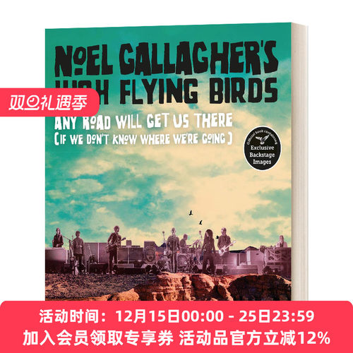 英文原版 Any Road Will Get Us There 任何路都能到达那里 Noel Gallagher自传 专辑巡演官方纪念 精装 英文版 进口英语原版书籍
