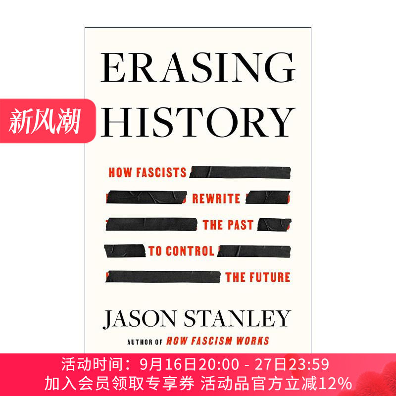 英文原版 Erasing History 抹掉历史 法西斯主义者如何重写过去控制将来 耶鲁大学哲学系教授Jason Stanley 进口英语原版书籍